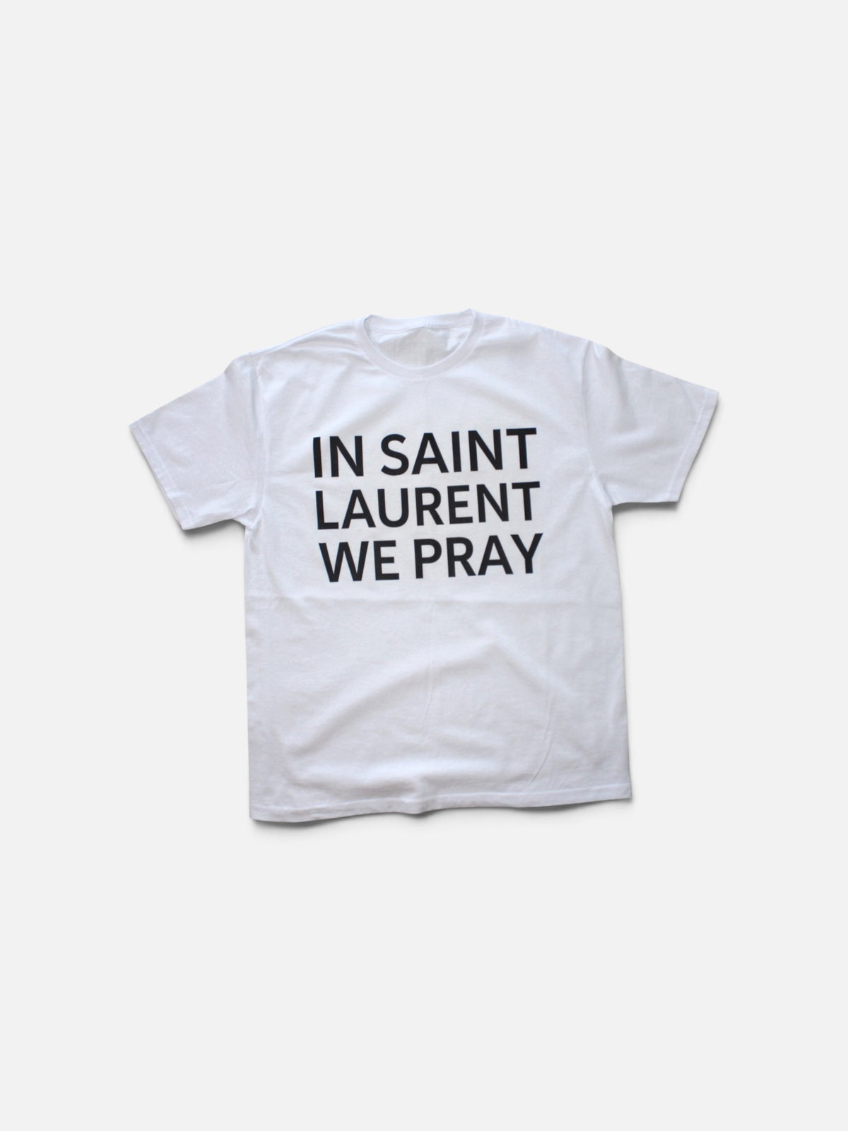 OVERSIZED "IN SAINT LAURENT WE PRAY" SHIRT